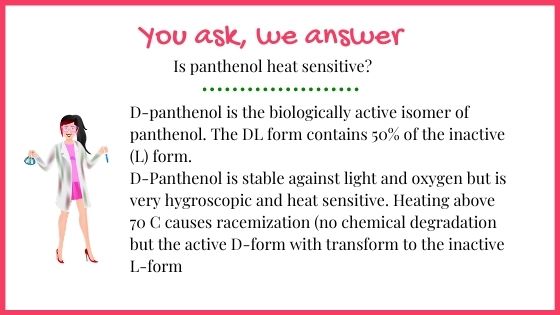 why you should not heat panthenol is panthenol heat sensitive