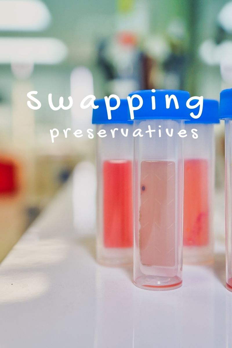 swapping preservatives